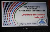 26 maja 2017 – III Powiatowy Konkurs Literacko-Czytelniczy