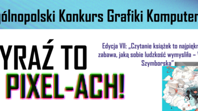 5 września 2023 – Zaproszenie do udziału w konkursie „Czytanie książek to najpiękniejsza zabawa, jaką sobie ludzkość wymyśliła – Wisława Szymborska”