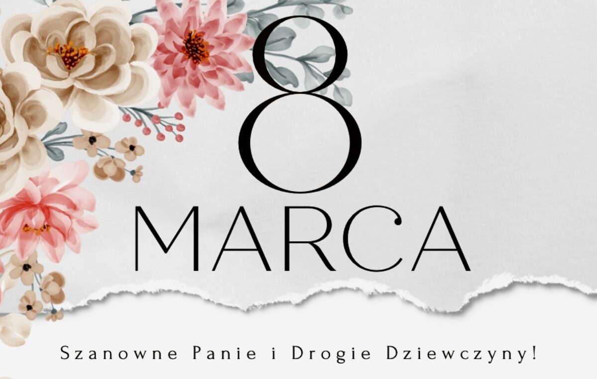 8 marca 2025 – Dzień Kobiet